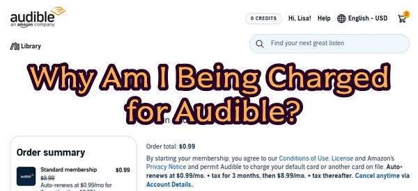 being charged for audible
