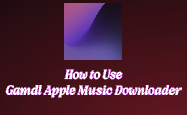 gamdl apple music downloader