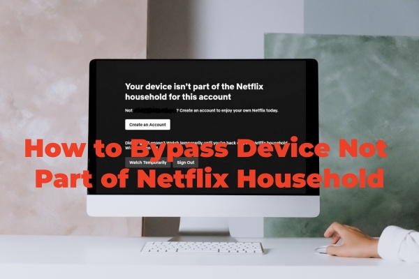 netflix device not part of household
