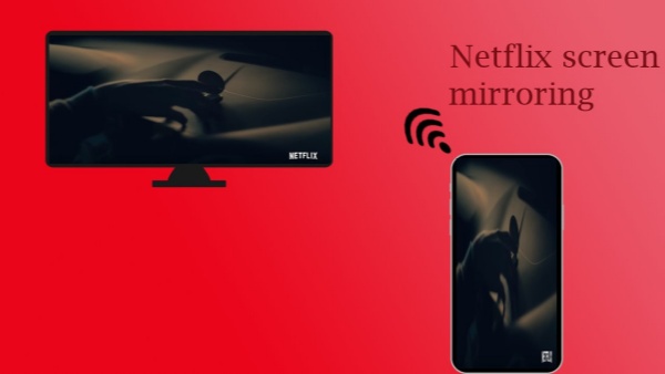 netflix screen mirror
