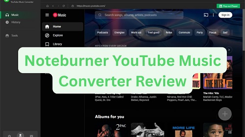 noteburner youtube music converter review