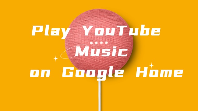 youtube music for google home